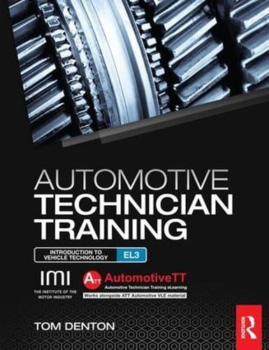 Бумажная книга «Automotive Technician Training: Entry Level 3: Introduction to Light Vehicle Technology», автор Том Дентон - фото №1