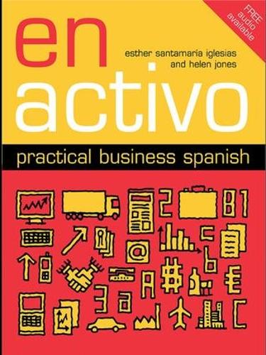 Бумажная книга «En Activo: Practical Business Spanish», авторов Эстер Сантамария Иглесиас, Хелен Джонс - фото №1