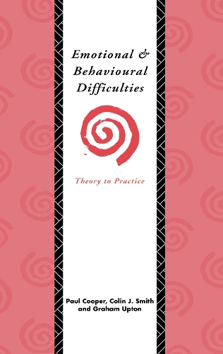 Бумажная книга «Emotional and Behavioural Difficulties: Theory to Practice», авторов Колин Дж. Смит, Грэм Аптон, Пол Купер - фото №1