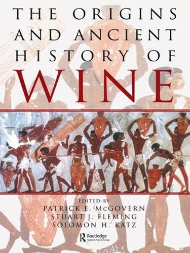 Паперова книга «The Origins and Ancient History of Wine: Food and Nutrition in History and Antropology» - фото №1