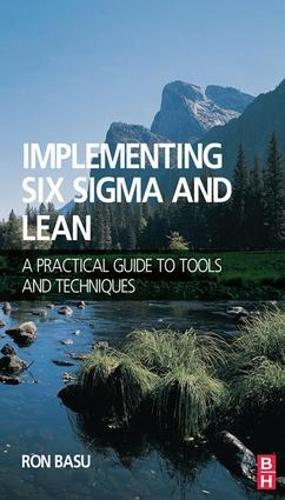 Бумажная книга «Implementing Six Sigma and Lean», автор Рон Басу - фото №1