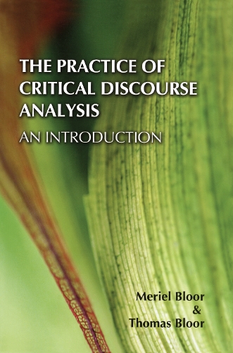 Бумажная книга «The Practice of Critical Discourse Analysis: an Introduction», авторов Мериэль Блур, Томас Блур - фото №1