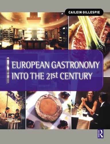 Бумажная книга «European Gastronomy into the 21st Century», автор Кайлин Гиллеспи - фото №1