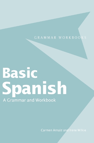 Бумажная книга «Basic Spanish: A Grammar and Workbook», авторов Кармен Арнаис, Ирен Уилки - фото №1