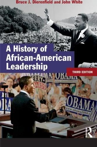 Паперова книга «A History of African-American Leadership», авторів Брюс Дж. Діренфілд, Джон Уайт - фото №1