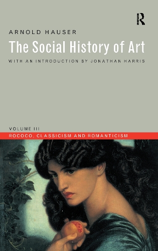 Паперова книга «Social History of Art, Volume 3: Rococo, Classicism and Romanticism», автор Арнольд Хаузер - фото №1