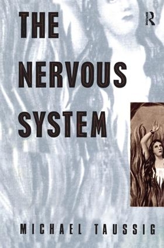 Паперова книга «The Nervous System», автор Майкл Таусіг - фото №1