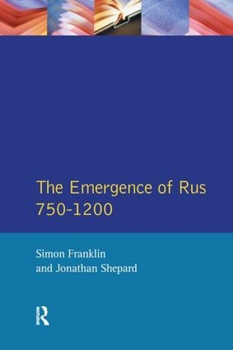 Бумажная книга «The Emergence of Rus 750-1200», авторов Джонатан Шепард, Саймон Франклин - фото №1