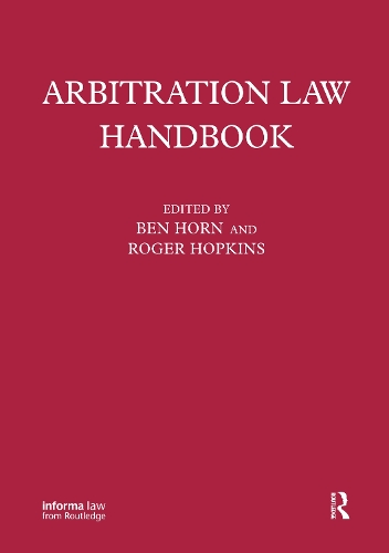 Паперова книга «Arbitration Law Handbook», авторів Бенджамін Хорн, Роджер Гопкінс - фото №1