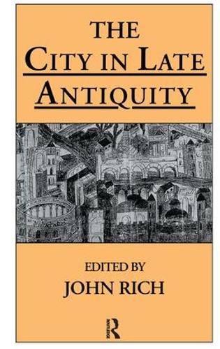 Паперова книга «The City in Late Antiquity» - фото №1