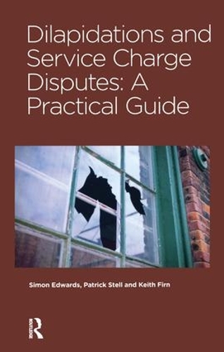 Паперова книга «Dilapidations and Service Charge Disputes», авторів Кіт Фірн, Патрік Стелл, Саймон Едвардс - фото №1