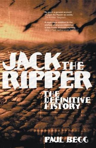 Бумажная книга «Jack the Ripper: The Definitive History», автор Пол Бегг - фото №1