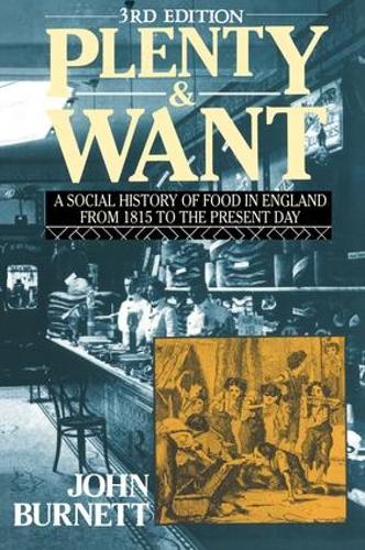 Бумажная книга «Plenty and Want: A Social History of Food in England from 1815 to the Present Day», автор Джон Бернетт - фото №1