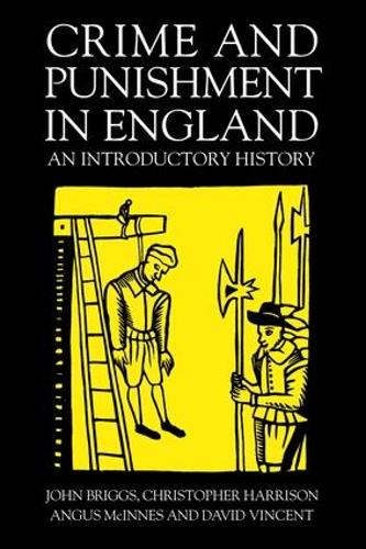 Бумажная книга «Crime And Punishment In England: An Introductory History», авторов Ангус МакИннес, Кристофер Харрисон, Джон Бриггс - фото №1