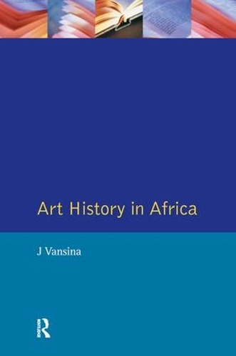 Бумажная книга «Art History in Africa: An Introduction to Method», автор Дж. Вансина - фото №1