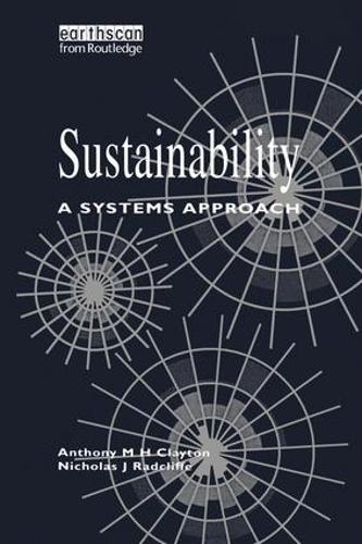 Бумажная книга «Sustainability: A Systems Approach», авторов Николас Рэдклифф, Тони Клейтон - фото №1