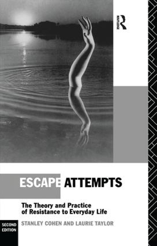 Бумажная книга «Escape Attempts: The Theory and Practice of Resistance in Everyday Life», авторов Лори Тейлор, Стэнли Коэн - фото №1