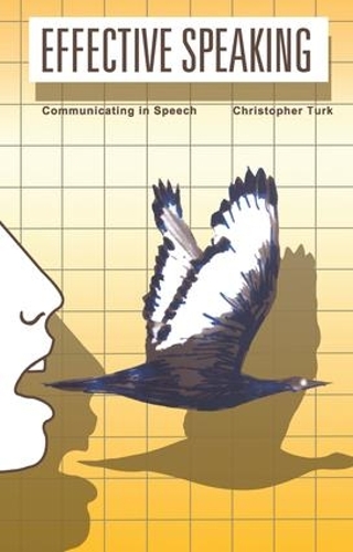 [object Object] «Effective Speaking: Communicating in Speech», автор Крістофер Терк - фото №1