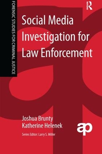 Бумажная книга «Social Media Investigation for Law Enforcement», авторов Джошуа Бранти, Кэтрин Хеленек - фото №1