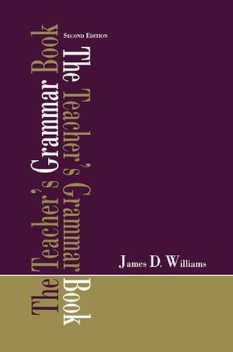 Паперова книга «The Teacher's Grammar Book», автор Джеймс Д. Вільямс - фото №1