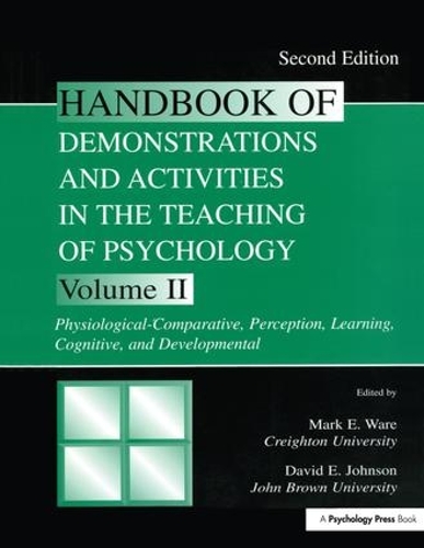 Бумажная книга «Handbook of Demonstrations and Activities in the Teaching of Psychology: Volume II: Physiological-Comparative, Perception, Learning, Cognitive, and Developmental» - фото №1