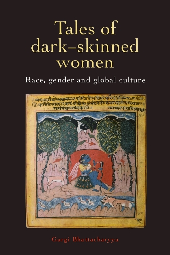 Бумажная книга «Tales Of Dark Skinned Women: Race, Gender And Global Culture», автор Гарги Бхаттачария - фото №1