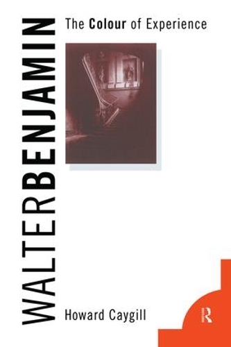Паперова книга «Walter Benjamin: The Colour of Experience», автор Говард Кейгілл - фото №1