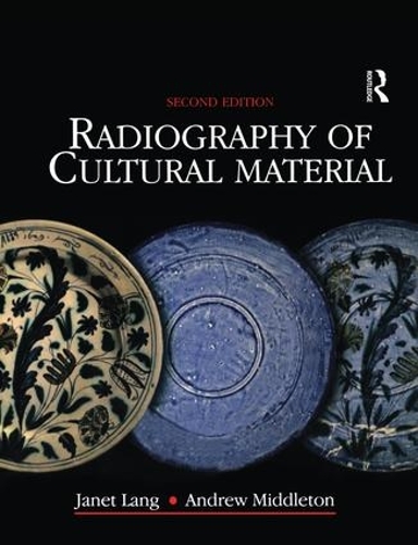 Бумажная книга «Radiography of Cultural Material», авторов Эндрю Миддлтон, Джулия Тум - фото №1