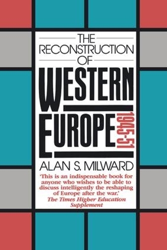 Бумажная книга «The Reconstruction of Western Europe, 1945-51», автор Алан С. Милвард - фото №1