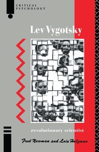Бумажная книга «Lev Vygotsky: Revolutionary Scientist», авторов Фред Ньюман, Лоис Хольцман - фото №1