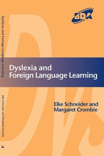 Паперова книга «Dyslexia and Foreign Language Learning», авторів Ельке Шнайдер, Маргарет Кромбі - фото №1