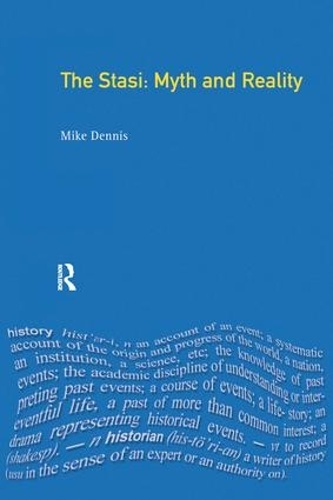 Бумажная книга «The Stasi: Myth and Reality», авторов Майк Деннис, Норман Лапорт - фото №1