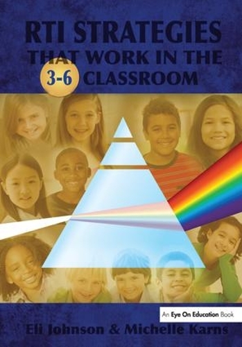Паперова книга «RTI Strategies that Work in the 3-6 Classroom», авторів Елі Джонсон, Мішель Карнс - фото №1