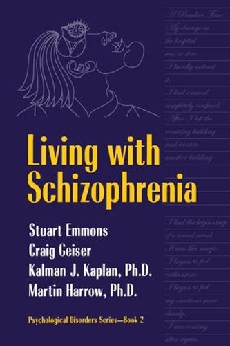Паперова книга «Living With Schizophrenia», авторів Крейг Гайзер, Калман Дж. Каплан, Мартін Гарроу, Стюарт Еммонс - фото №1