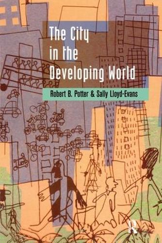 Паперова книга «The City in the Developing World», авторів Роберт Б. Поттер, Саллі Ллойд-Еванс - фото №1