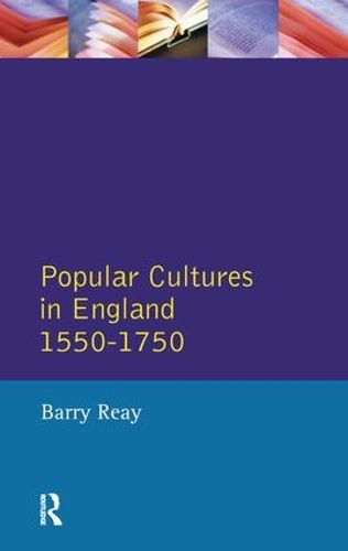 Паперова книга «Popular Cultures in England 1550-1750», автор Баррі Рей - фото №1