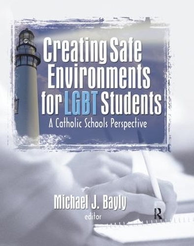 Бумажная книга «Creating Safe Environments for LGBT Students: A Catholic Schools Perspective» - фото №1