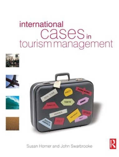 Бумажная книга «International Cases in Tourism Management», авторов Джон Сварбрук, Сьюзан Хорнер - фото №1