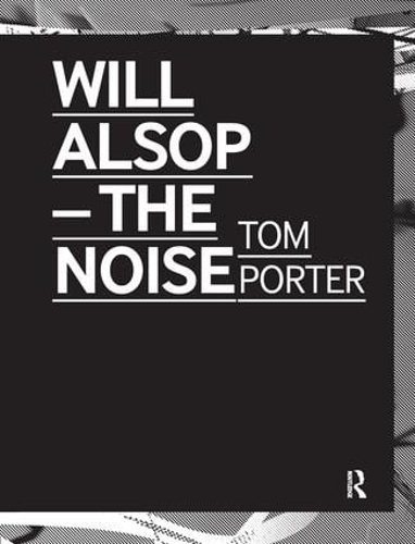 Паперова книга «Will Alsop: The Noise», автор Том Портер - фото №1