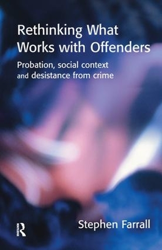 Бумажная книга «Rethinking What Works with Offenders», автор Стивен Фарралл - фото №1