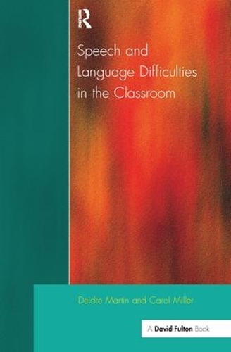Паперова книга «Speech and Language Difficulties in the Classroom», авторів Керол Міллер, Дейдра Мартін - фото №1