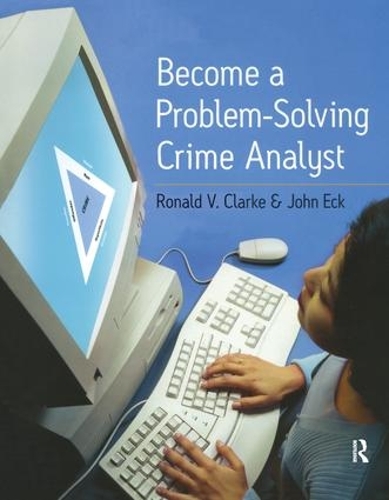 Паперова книга «Become a Problem-Solving Crime Analyst», авторів Джон Е. Ек, Рональд Кларк - фото №1