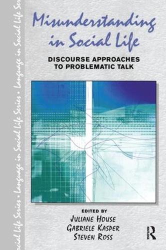[object Object] «Misunderstanding in Social Life: Discourse Approaches to Problematic Talk», авторів Габріела Каспер, Стівен Росс - фото №1