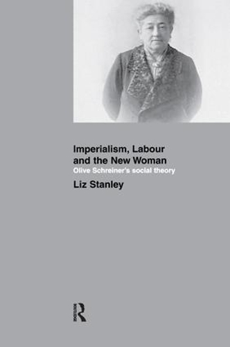 Бумажная книга «Imperialism, Labour and the New Woman: Olive Schreiner's Social Theory», автор Лиз Стэнли - фото №1