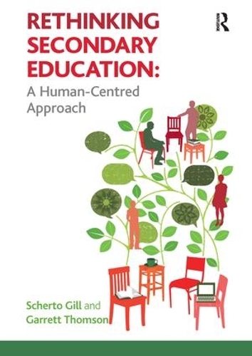 Бумажная книга «Rethinking Secondary Education: A Human-Centred Approach», авторов Гаррет Томсон, Шерто Гилл - фото №1