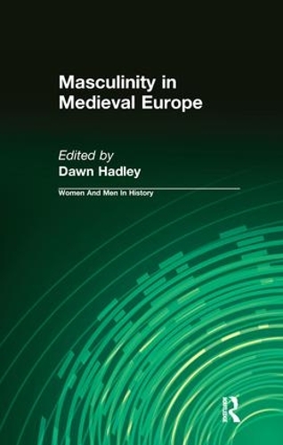 Бумажная книга «Masculinity in Medieval Europe», автор Доун Хэдли - фото №1
