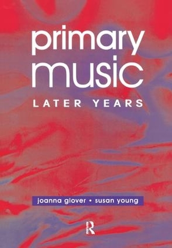 Паперова книга «Primary Music: Later Years», авторів Джо Гловер, Пані Сьюзан Янг, Сюзан Янг - фото №1