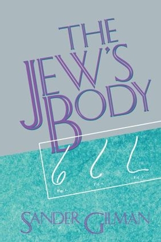 Паперова книга «The Jew's Body», автор Сандер Гілман - фото №1