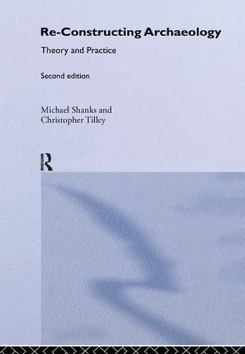 Паперова книга «Re-constructing Archaeology: Theory and Practice», авторів Крістофер Тіллі, Майкл Шенкс - фото №1
