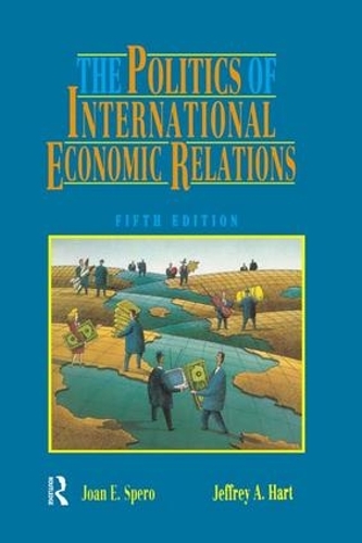 Бумажная книга «The Politics of International Economic Relations», авторов Джеффри А. Харт, Джоан Эдельман Сперо - фото №1